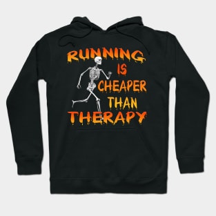 Running Is Cheaper Than Therapy Hoodie